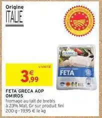Intermarché Contact FETA GRECA AOP OMIROS offre