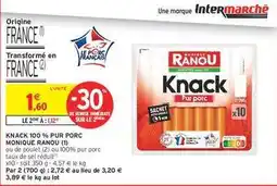Intermarché Contact Knack 100% Pur Porc Monique Ranou offre