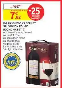 Intermarché Contact IGP PAYS D'OC CABERNET SAUVIGNON ROUGE ROCHE MAZET offre