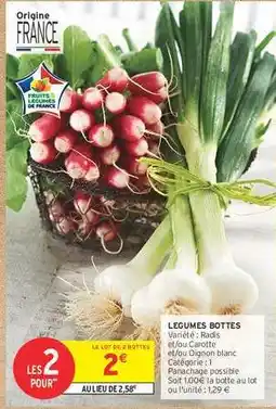 Intermarché Legumes bottes offre