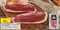 Intermarché MAGRET DE CANARD À LA FLEUR DE SEL LES THOMASINES offre