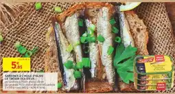 Intermarché SARDINES À L'HUILE D'OLIVE LE TRÉSOR DES DIEUX offre