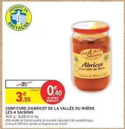 Intermarché CONFITURE D'ABRICOT DE LA VALLÉE DU RHÔNE LES 4 SAISONS offre
