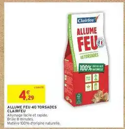 Intermarché ALLUME FEU 40 TORSADES CLAIRFEU offre