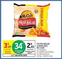 Intermarché FRITES BELGE SURGELÉES MC CAIN offre