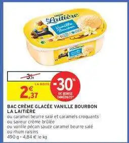 Intermarché Bac Crème Glacée Vanille Bourbon La Laitière offre