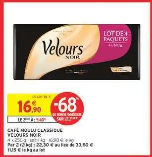 Intermarché Café Moulu Classique Velours Noir offre