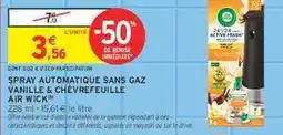Intermarché Spray Automatique Sans Gaz Vanille & Chèvrefeuille Air Wick offre