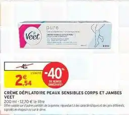 Intermarché Crème dépilatoire peaux sensibles corps et jambes Veet offre
