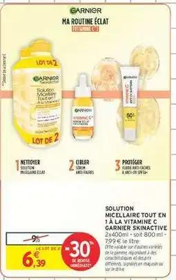 Intermarché Solution Micellaire Tout en 1 à la Vitamine C Garnier Skinactive offre