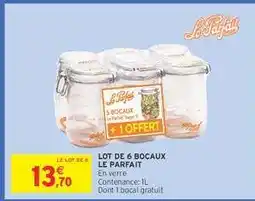 Intermarché Lot de 6 bocaux Le Parfait offre