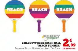 Super U 2 Raquettes de Beach Ball Beach Summer offre