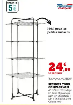 Super U tancarville Séchoir tour Compact 40m offre