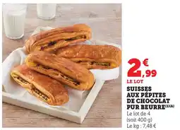 Super U Suisses aux pépites de chocolat pur beurre offre