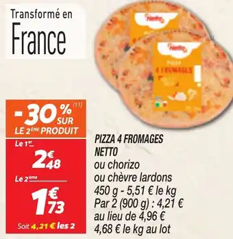 Netto NETTO Pizza 4 fromages offre