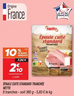 Netto NETTO Épaule cuite standard tranchée offre