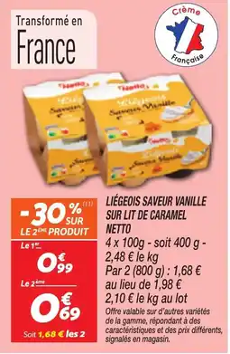 Netto NETTO Liégeois saveur vanille sur lit de caramel offre