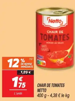 Netto NETTO Chair de tomates offre