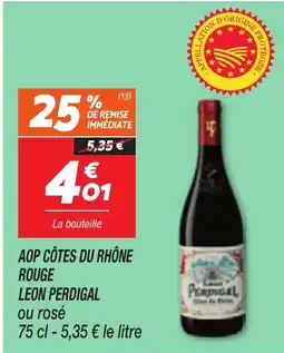 Netto Aop côtes du rhône rouge leon perdigal offre