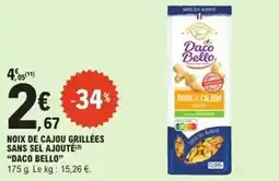 E.Leclerc Daco bello - noix de cajou grillées sans sel ajoute offre