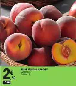 E.Leclerc Pêche jaune ou blanche offre