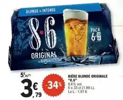 E.Leclerc 8.6 - bière blonde originale offre