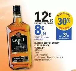 E.Leclerc Label 5 - blended scotch whisky classic black offre