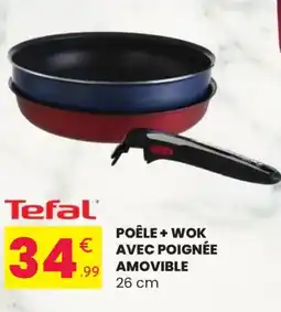 Stokomani TEFAL Poêle + wok avec poignée amovible 26 cm offre