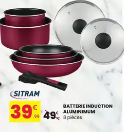 Stokomani SITRAM Batterie induction aluminimum offre