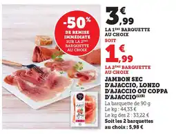 U Express Jambon sec d'ajaccio, lonzo d'ajaccio ou coppa d'ajaccio offre