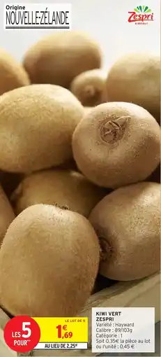 Intermarché ZESPRI Kiwi vert offre