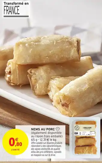 Intermarché Nems au porc offre
