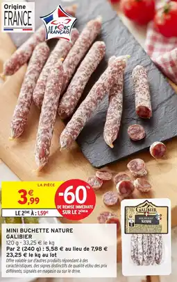 Intermarché GALIBIER Mini buchette nature offre