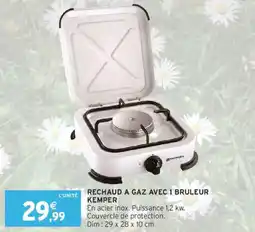 Intermarché Rechaud a gaz avec 1 bruleur kemper offre