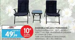 Intermarché Ensemble relax 2 personnes offre