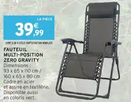Intermarché Fauteuil multi position zero gravity offre