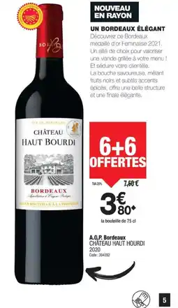 Promocash CHÂTEAU HAUT HOURDI A.O,P. Bordeaux offre