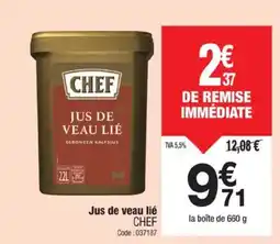 Promocash CHEF Jus de veau lié offre