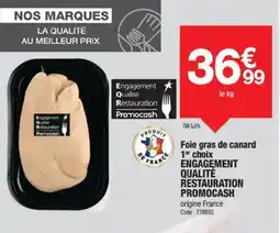 Promocash ENGAGEMENT QUALITÉ RESTAURATION PROMOCASH Foie gras de canard offre