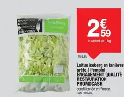 Promocash ENGAGEMENT QUALITÉ RESTAURATION PROMOCASH Laitue iceberg en lanières prête à l'emploi offre