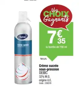 Promocash DEBIC Crème sucrée sous-pression offre