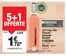 Promocash ÉCLATS D'ARÔMES I.G.P. Pays d'Oc Cinsault/ Grenache offre