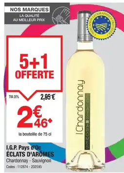 Promocash ÉCLATS D'ARÔMES I.G.P. Pays d'Oc offre