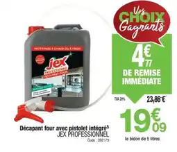 Promocash JEX PROFESSIONNEL Décapant four avec pistolet intégré offre