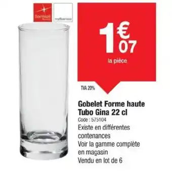 Promocash Gobelet Forme haute Tubo Gina offre