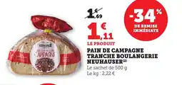 Bi1 NEUHAUSER Pain de campage tranche boulangerie offre
