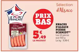 Bi1 PIERRE SCHMIDT Knacks d'alsace offre