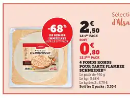 Bi1 SCHNEIDER 4 Fonds ronds pour tarte flambee offre