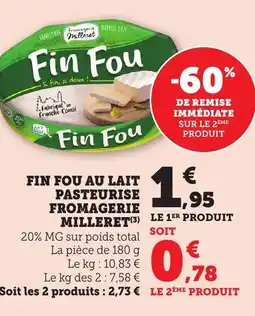 Bi1 FINFOU Au lait pasteurise fromage milleret offre