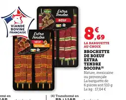 Bi1 SOCOPA Brochette de boeuf extra tendre offre